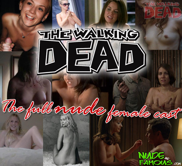 The full nude cast of The Walking Dead! Lauren Cohan, Sarah Wayne Callies, Emily Kinney,  Christine Woods and more
