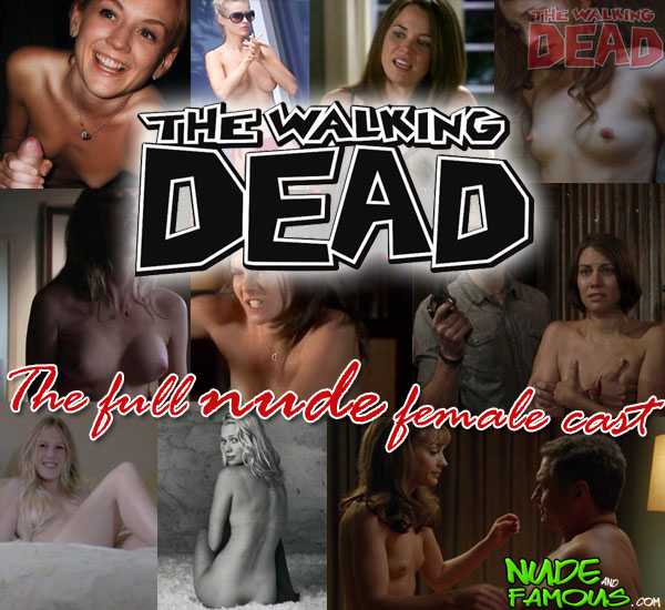 The full nude cast of The Walking Dead! Lauren Cohan, Sarah Wayne Callies, Emily Kinney, Christine Woods and more